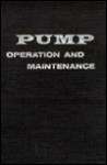 Pump Operation & Maintenance - Tyler G. Hicks