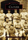 Clover (SC) (Images of America) - Karan M. Robinson, Christina Stiles