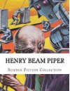 Henry Beam Piper, Science Fiction Collection - Henry Beam Piper