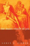 The Many Voices of Job - Loren R. Fisher