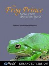 The Frog Prince: Stories From Around the World (n/a) - N/A