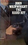 The Hard Hit - John Wainwright