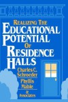 Realizing the Educational Potential of Residence Halls - Charles C. Schroeder