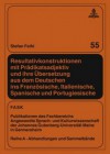 Resultativkonstruktionen Mit Praedikatsadjektiv Und Ihre Uebersetzung Aus Dem Deutschen Ins Franzoesische, Italienische, Spanische Und Portugiesische - Stefan Feihl