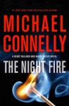 The Night Fire - Michael Connelly