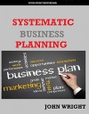 Systematic Business Planning: Introductory Price - John Wright