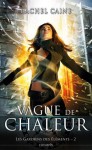 Vague de chaleur (Les gardiens des éléments, #2) - Rachel Caine