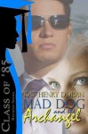 Mad Dog and The Archangel - Kat Henry Doran