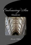 Embracing Sin (Shadows # 4) - Brenda Cothern