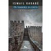 Os Tambores da Chuva - Ismail Kadaré