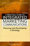 Practical Guide to Integrated Marketing Communication - Tom Brannan