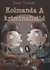 Kolmanda A kriminalistid - Ilmar Tomusk, Hillar Mets