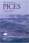 The Journey to Pices: Scientific Cooperation in the North Pacific - Sara Tjossem