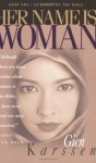 Her Name Is Woman, Book 1: 24 Women of the Bible - Gien Karssen, Dave Edwards