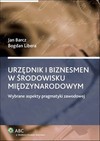 Urzędnik i biznesmen w środowisku międzynarodowym - e-book - Bogdan Libera