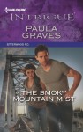 The Smoky Mountain Mist - Paula Graves