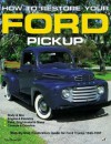 How to Restore Your Ford Pick-Up - Tom Brownell