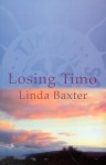 Losing Timo - Linda Baxter