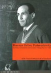 Bauman Before Postmodernity: Invitation, Conversations and Annotated Bibliography 1953-1989 - Keith Tester