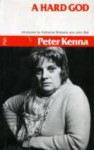 A Hard God: A Play - Peter Kenna