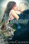 Wolfspirit (Otherside Trilogy #2) - Kodilynn Calhoun