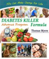 DIABETES Killer Formula: The Miraculous Guide Will Fully Reverse Your Diabetes and In A Natural Way. (Diabetes Diet, Diabetes Recipes, Diabetes Cure, Reversing Diabetes, Lower Blood Sugar) - Thomas Myers