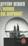 L'Homme Qui Disparait - Jeffery Deaver