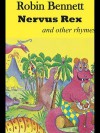 Nervus Rex and Other Rhymes - Robin Bennett