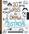 20 Ways to Draw a Mustache and 44 Other Funny Faces and Features - Quayside