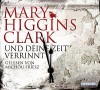 Und deine Zeit verrinnt - Mary Higgins Clark, Michou Friesz, Karl-Heinz Ebnet