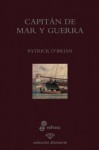 Capitán de Mar y Guerra (Aubrey & Maturin #1) - Patrick O'Brian