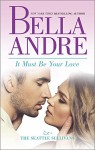 It Must Be Your Love (Seattle Sullivans) - Bella Andre