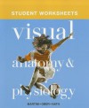 Student Worksheets for Visual Anatomy & Physiology - Frederic H. Martini, William C. Ober, Judi L. Nath