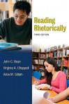 Reading Rhetorically - John Bean, Virginia A. Chappell, Alice M. Gillam