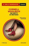 Sei notti di mistero - Cornell Woolrich