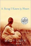 A Song I Knew by Heart (Women of Faith Fiction #10) - Bret Lott