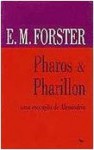 Pharos and Pharillon: uma evocação de Alexandria - E.M. Forster