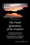 The Twelve Generations of the Creation! - Larry D. Edwards