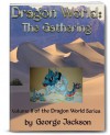 Dragon World: The Gathering (The Dragon World Series) - George Jackson