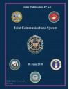 Joint Publication Jp 6-0 Joint Communication System 10 June 2010 - United States Government Us Army