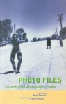 Photo Files: An Australian Photography Reader - Blair French, Gael Newton