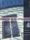 Details in Architecture: Creative Detailing by Some of the World's Leading Architects - Joe Boschetti, Images Staff