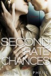 Second Rate Chances - Holly Stephens