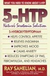 5-HTP: Nature's Serotonin Solution - Ray Sahelian