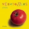 Vegetables of India - Jill Hartley