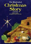 The Illustrated Christmas Story: With 21 Carols, Arranged for Piano and Voice - Bob Bond