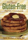 The Best Gluten-Free Family Cookbook - Donna Washburn, Heather Butt