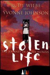 A Stolen Life: The Journey Of A Cree Woman - Rudy Wiebe