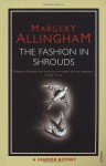 The Fashion in Shrouds (Albert Campion Mystery #10) - Margery Allingham