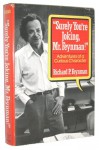 "Surely You're Joking, Mr. Feynman": Adventures of a Curious Character - Richard P. Feynman